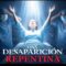 UNA DESAPARICIÓN REPENTINA (Serie: Sueños, Visiones y Testimonios Proféticos)